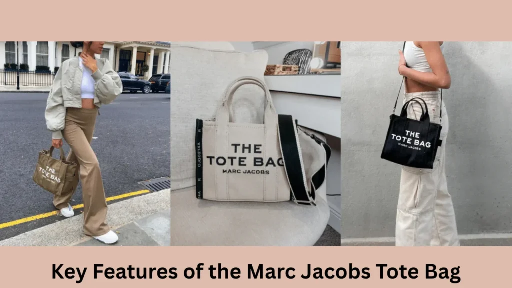 Key Features of the Marc Jacobs Tote Bag