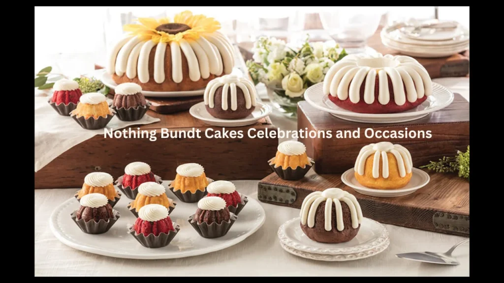 Nothing Bundt Cakes Celebrations and Occasions