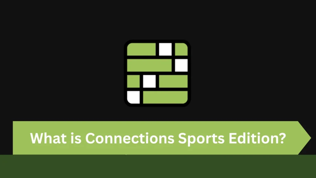 What is Connections Sports Edition?